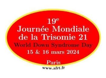 Colloque de l'AFRT pour la 19ème Journée mondiale de la Trisomie 21