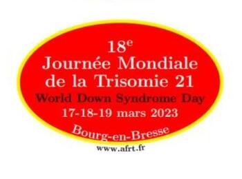 Colloque de l'AFRT pour la 18ème Journée mondiale de la Trisomie 21