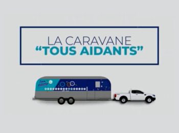 La Caravane « Tous Aidants » édition 2022