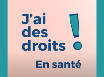 J’ai des droits ! En santé