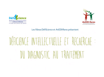 Film de sensibilisation grand public autour de la déficience intellectuelle, du diagnostic au traitement