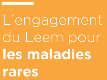 L'engagement du LEEM pour les maladies rares