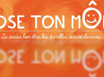Pose ton môme : la pause bien-être des familles extraordinaires !