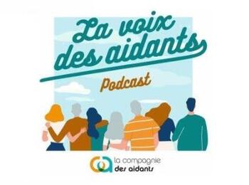 Podcast “la Voix des Aidants”